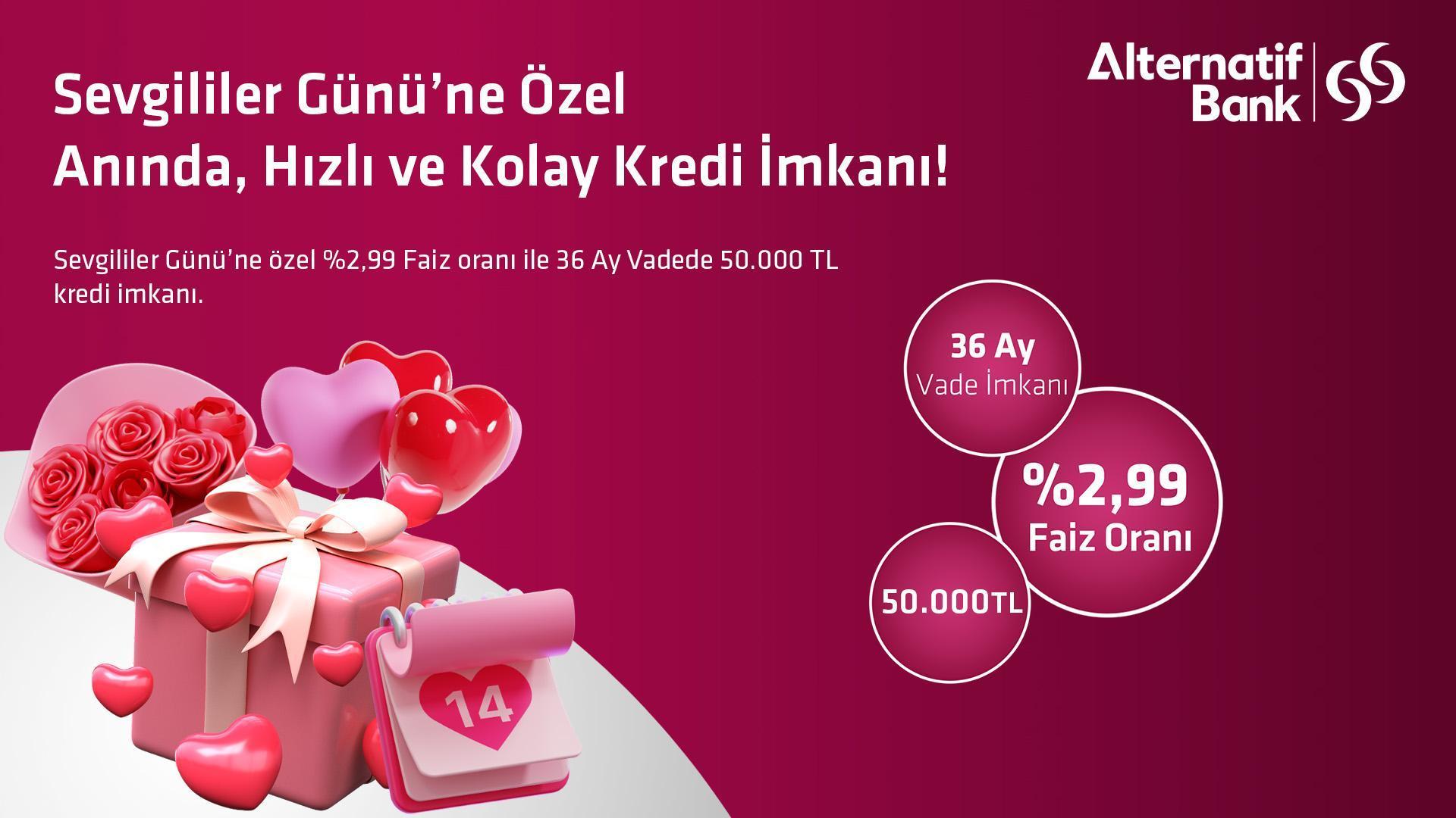 Alternatif Bank'tan Sevgililer Günü'ne Özel Kredi Fırsatı!